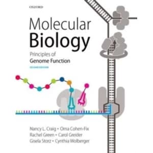 Molecular Biology : Principles of Genome Function