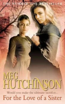 For the Love of a Sister by Meg Hutchinson Paperback