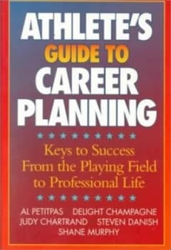 Athletes Guide to Career Planning by Albert J Petitpas Book