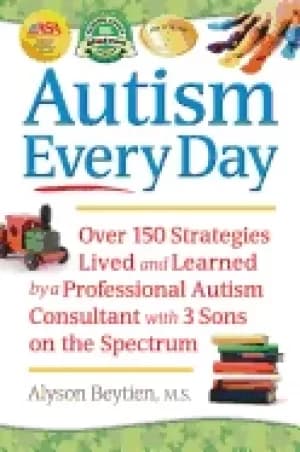 autism every day over 150 strategies lived and learned by a professional au