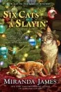 six cats a slayin cat in the stacks mystery 10