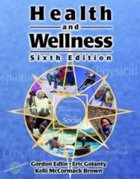 Health and Wellness by Gordon Edlin and Eric Golanty and Kelli Mccormack Brown Book