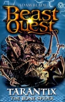 Tarantix the Bone Spider by Adam Blade