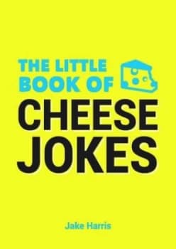 The Little Book of Cheese Jokes by Jake Harris Paperback