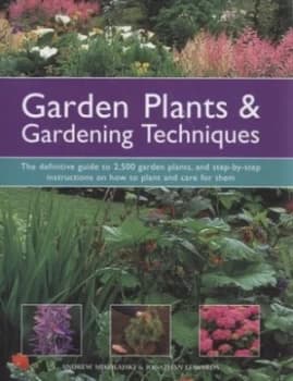 Garden Plants and Gardening Techniques by Andrew Mikolajski and Jonathan Edwards and Andrew Mikolajski Hardback