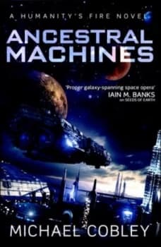 Ancestral Machines by Michael Cobley Hardback