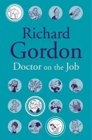 Doctor on the job by Richard Gordon