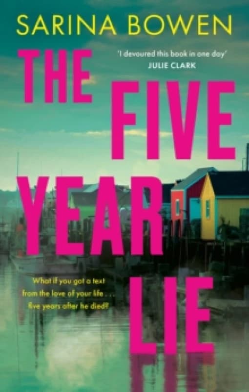 The Five Year Lie : A totally unputdownable domestic thriller with a pulse-pounding romance Paperback / softback