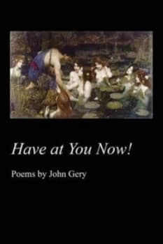 Have at You Now by John Gery Paperback