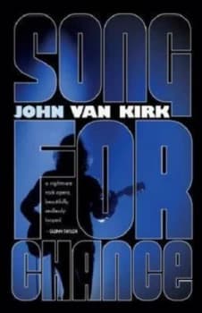 Song for Chance by John Van Kirk Paperback