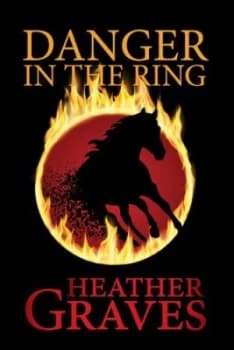 Danger in the Ring by Heather Graves Hardback