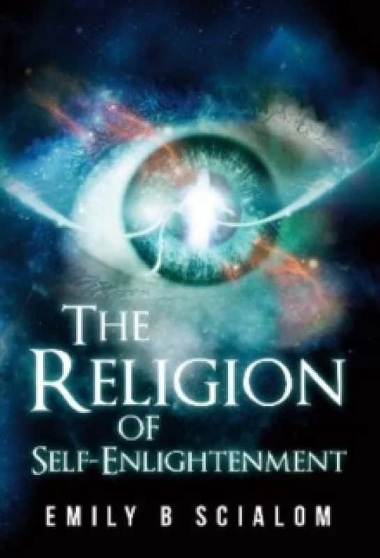 The Religion Of Self-Enlightenment Paperback / softback