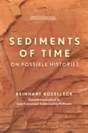 sediments of time on possible histories