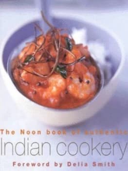The Noon Book of Authentic Indian Cookery by G. K Noon Hardback