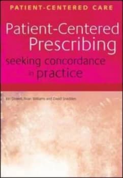 Patient-Centered Prescribing by Jon Dowell Paperback