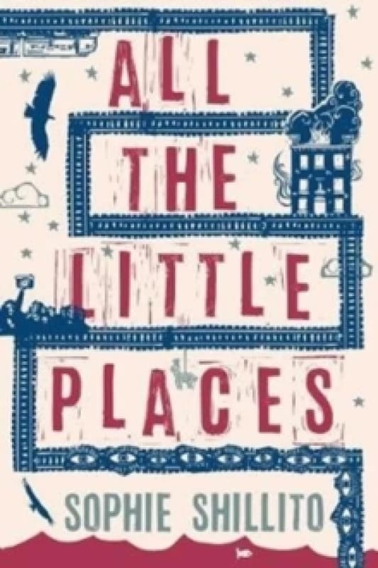 All The Little Places Hardback