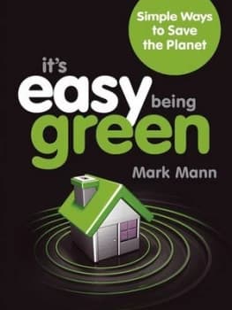 Its Easy Being Green by Mark Mann Paperback