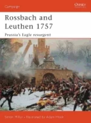 rossbach and leuthen 1757 prussias eagle resurgent