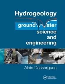Hydrogeology : Groundwater Science and Engineering