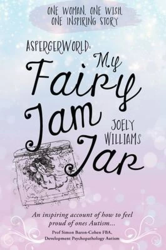 AspergerWorld : My Fairy Jam Jar Paperback / softback