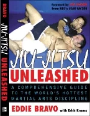 jiu jitsu unleashed a comprehensive guide to the worlds hottest martial art