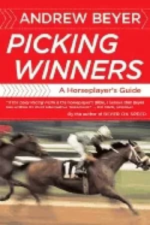picking winners a horseplayers guide