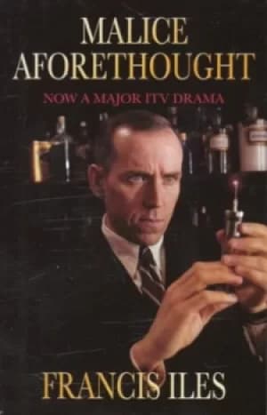 Malice aforethought by Francis Iles