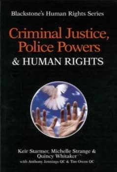 Criminal Justice Police Powers and Human Rights by Keir Starmer Paperback