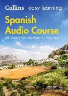 Easy Learning Spanish Audio Course : Language Learning the Easy Way with Collins