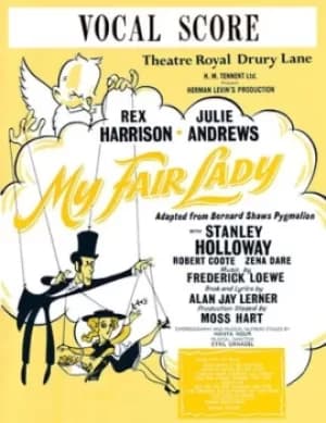 My Fair Lady by Alan Jay Lerner