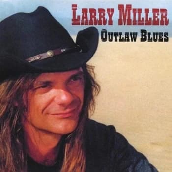 Larry Miller - Outlaw Blues CD