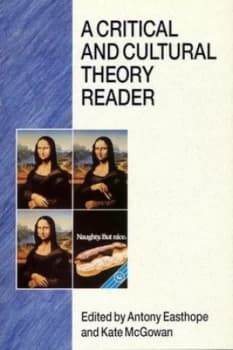 Critical and Cultural Theory Reader by Antony Book