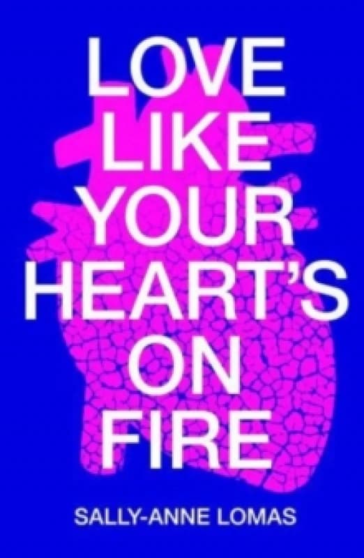 Love Like Your Heart's On Fire Paperback / softback