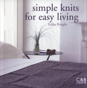 Simple Knits for Easy Living by Erika Knight Paperback