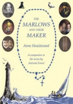 The Marlows and Their Maker by Anne M Heazlewood Book