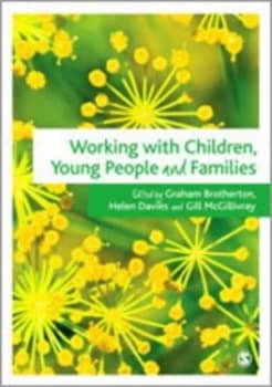 Working with Children Young People and Families by Graham Brotherton Book