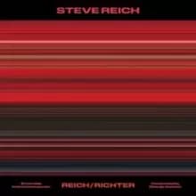 Steve Reich: Reich/Richter