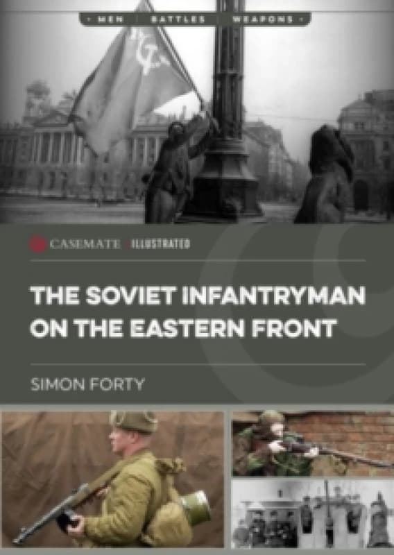 The Soviet Infantryman on the Eastern Front Paperback / softback