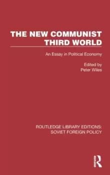 The New Communist Third World : An Essay in Political Economy