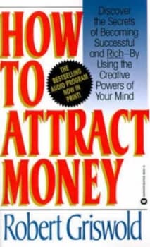 How to Attract Money by Robert E Griswold Book