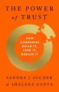 power of trust how companies build it lose it regain it