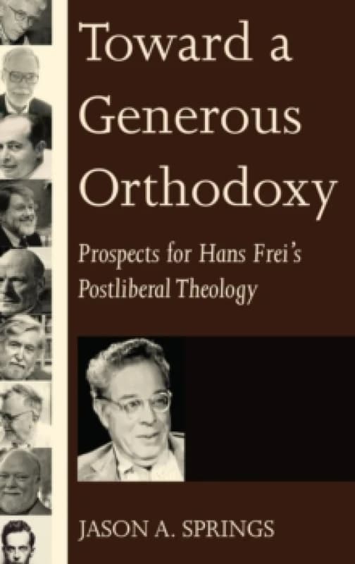 Toward a Generous Orthodoxy Hardback