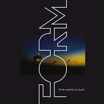 Form - This World Is Ours CD