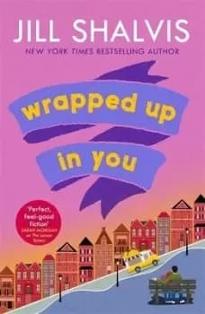 Wrapped up in you by Jill Shalvis