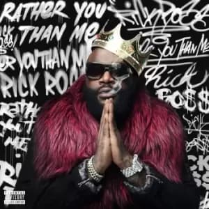 Rather You Than Me by Rick Ross CD Album
