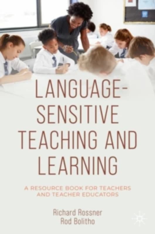 Language-Sensitive Teaching and Learning : A Resource Book for Teachers and Teacher Educators Paperback / softback