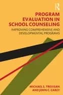 program evaluation in school counseling improving comprehensive and develop