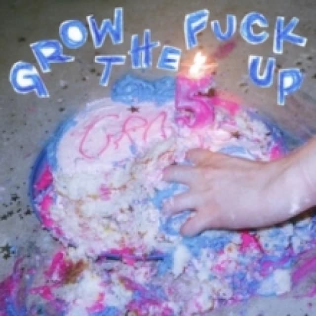 Grow the Fuck Up Vinyl