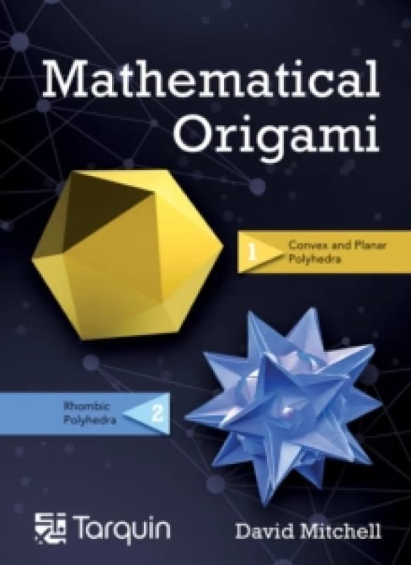 Mathematical Origami : Geometrical Shapes by Paper Folding Hardback