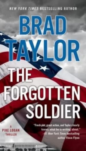 The forgotten soldier by Brad Taylor